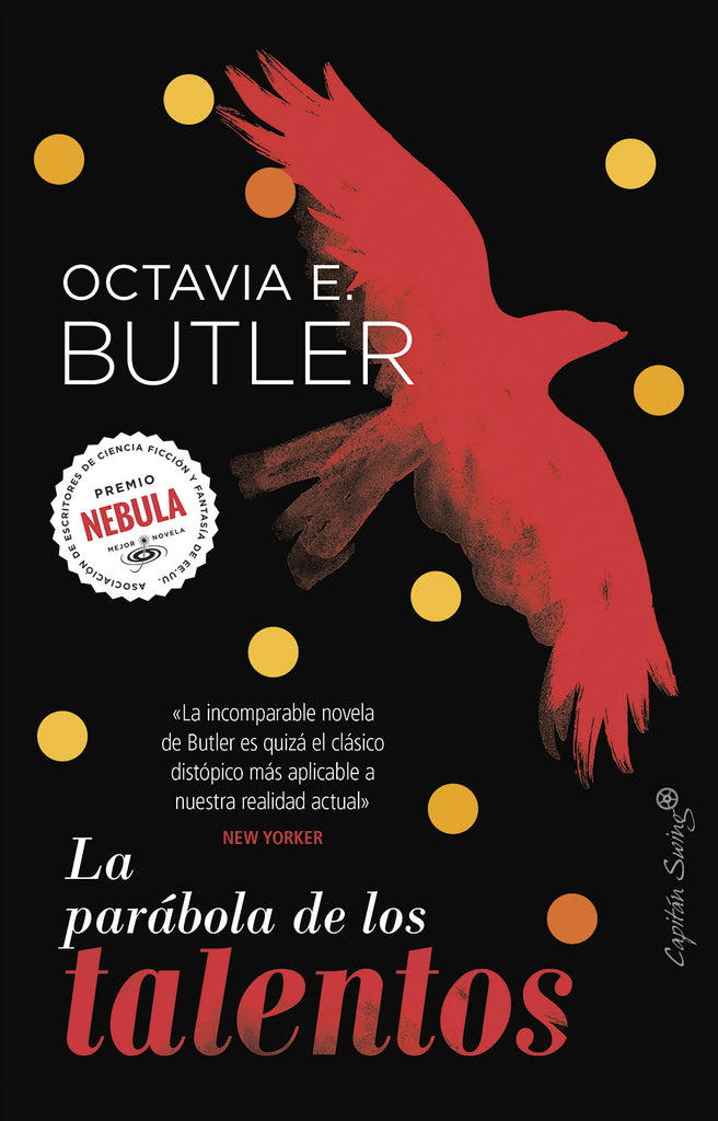 La parábola de los talentos - Octavia E. Butler - Capitán Swing