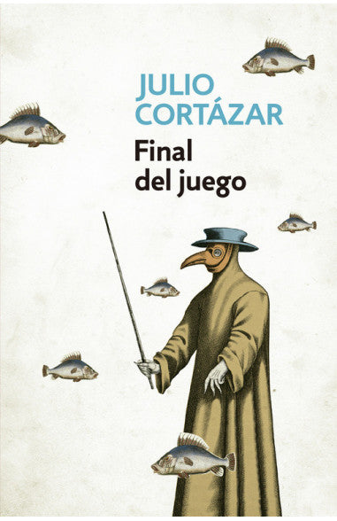 Final del juego - Julio Cortázar - DEBOLS!LLO