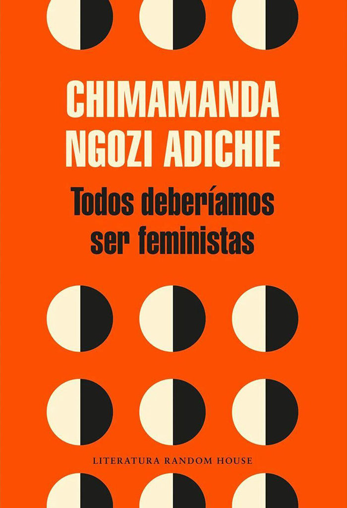 Feminismo Todos deberíamos ser feministas Literatura Random House año publicación 2012 64 páginas