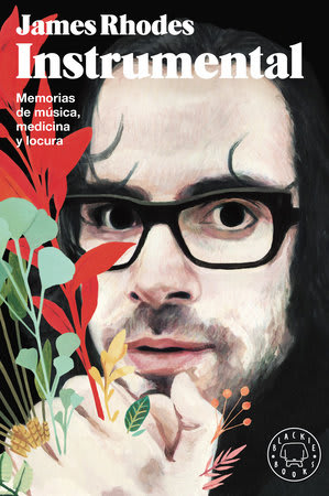 Instrumental: memorias de música, medicina y locura - James Rhodes - Blackie Books