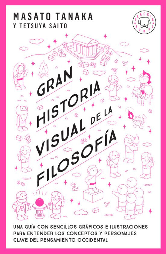 Gran historia visual de la filosofía - Masato Tanaka - Blackie Books