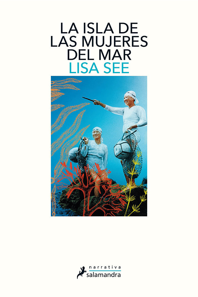 Novela La Isla de Las Mujeres del Mar Salamandra año publicación 2019 432 páginas