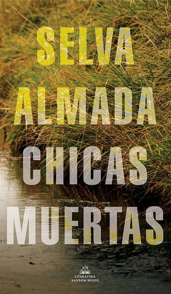 No Ficción / Feminismo Chicas muertas Literatura Random House año publicación 2014 192 páginas