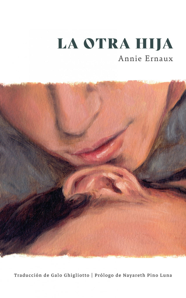 La otra hija - Annie Ernaux - Los libros de la mujer rota