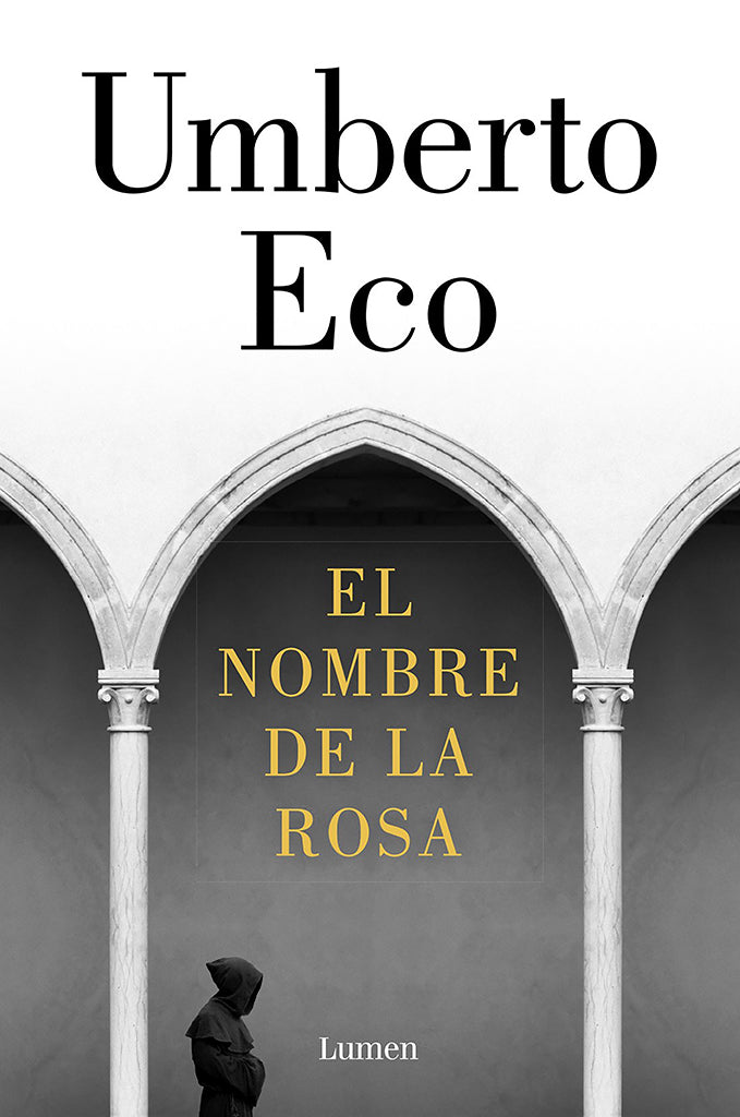 Novela El nombre de la rosa Lumen año publicación 1980 752 páginas