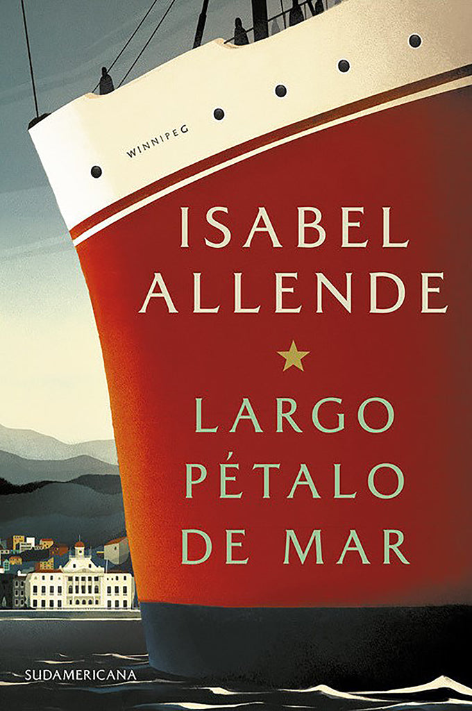 Novela Largo pétalo de mar Sudamericana año publicación 2019 384 páginas