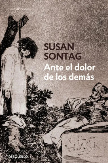 Ante el dolor de los demas - Susan Sontag - DEBOLS!LLO