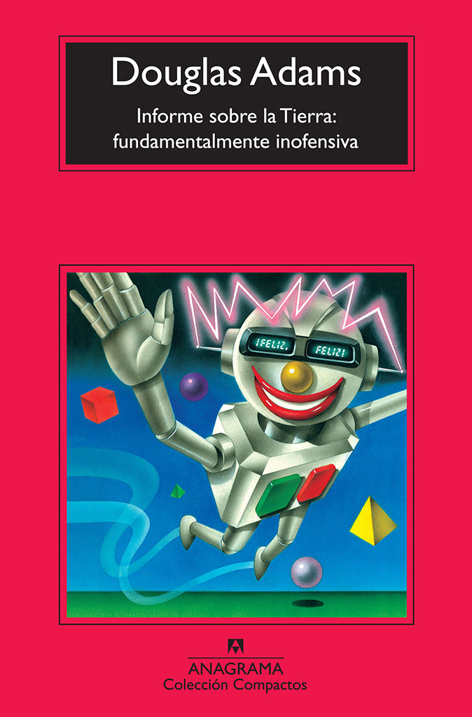 Ciencia Ficción Informe sobre la Tierra: Fundamentalmente inofensiva Anagrama año publicación 1992 272 páginas