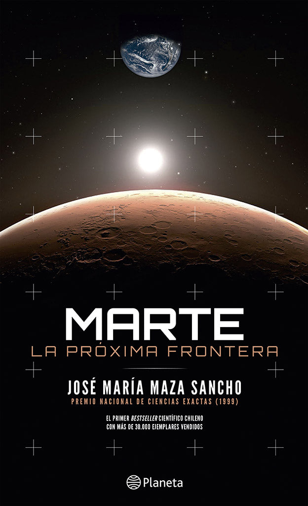 Ciencia Marte, la próxima frontera Planeta año publicación 2021 160 páginas