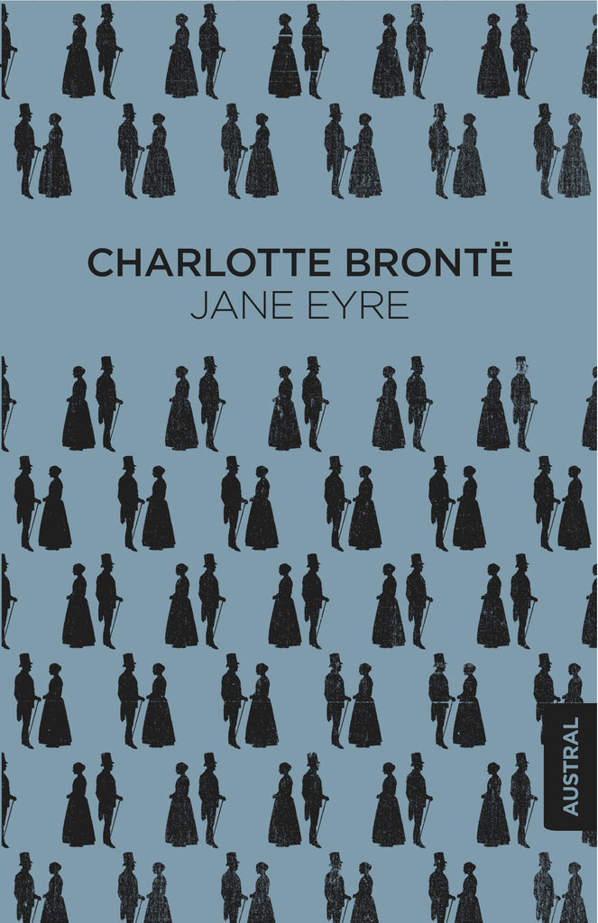 Jane Eyre - Charlotte Brontë - Austral