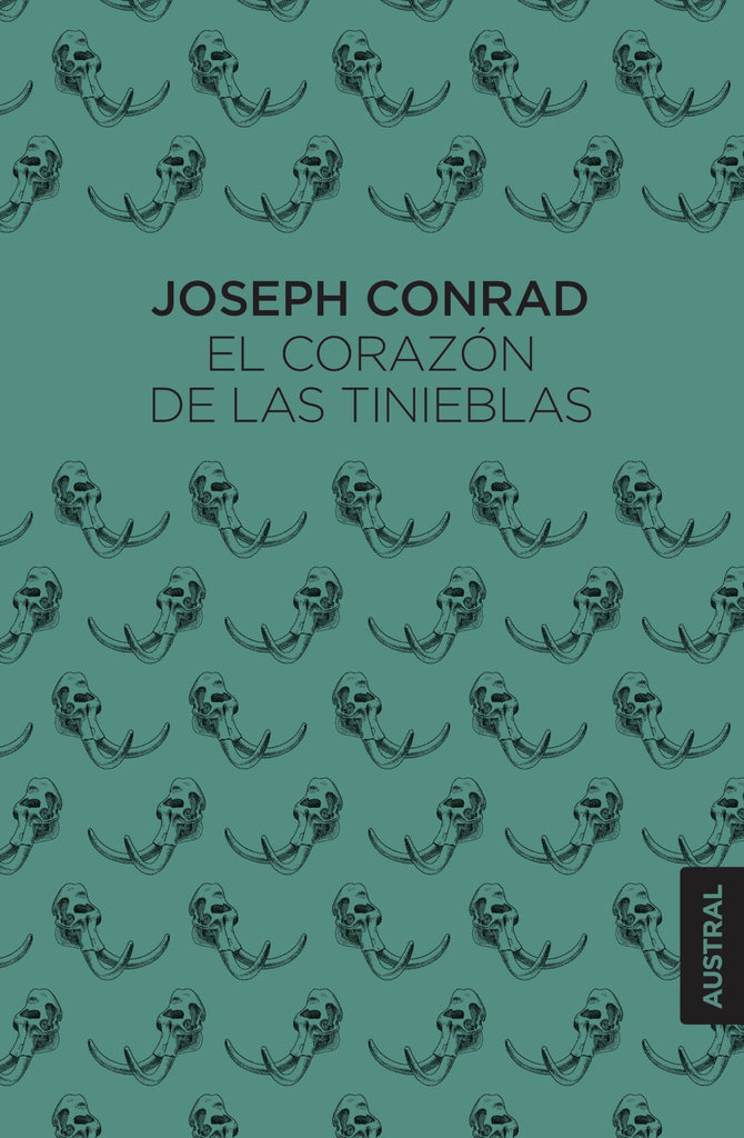 El corazón de las tinieblas - Joseph Conrad - Austral