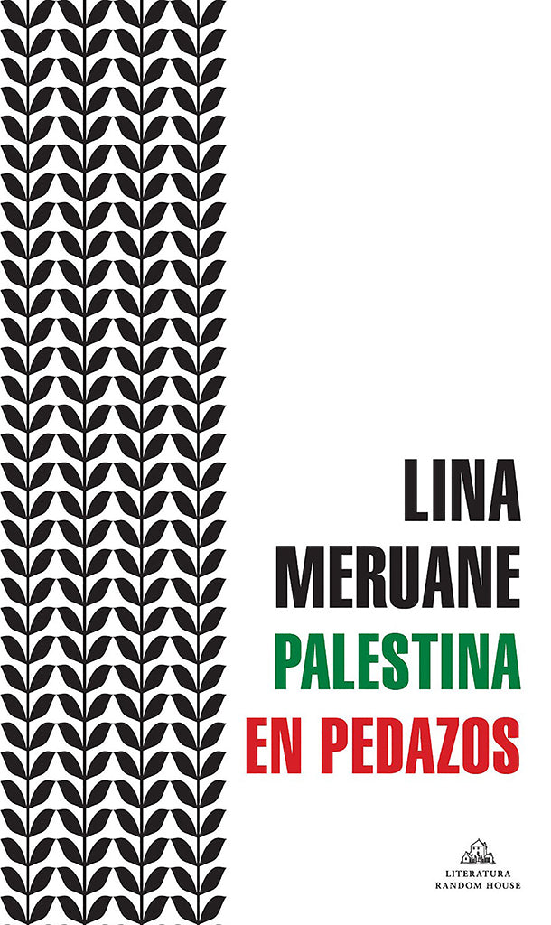 No Ficción Palestina en pedazos Literatura Random House año publicación 2021 348 páginas