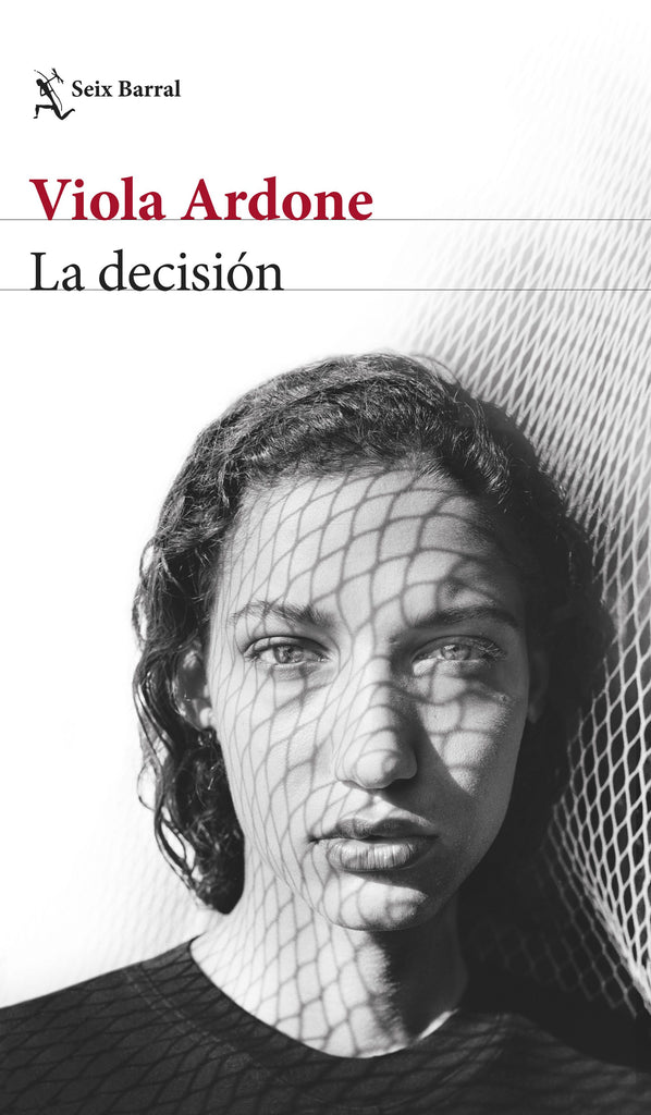 La decisión - Viola Ardone - Seix Barral