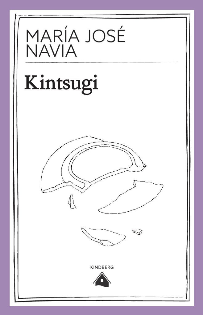 Kintsugi - María José Navia - Kindberg