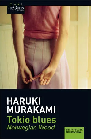 Tokio blues: Norwegian Wood - Haruki Murakami - Tusquets