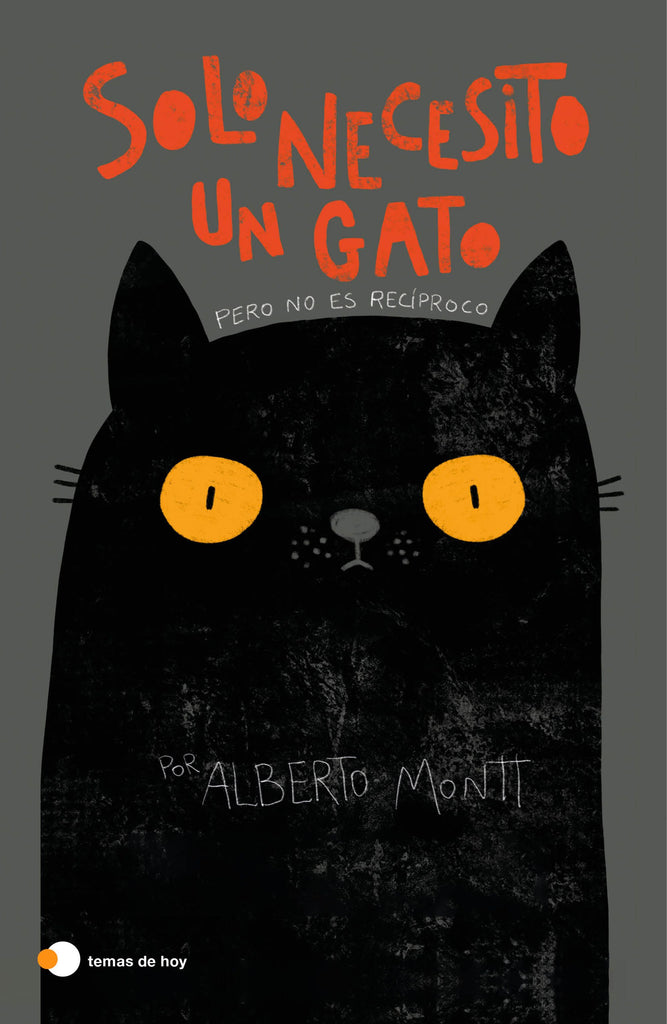 Solo necesito un gato - Alberto Montt - Planeta Cómic