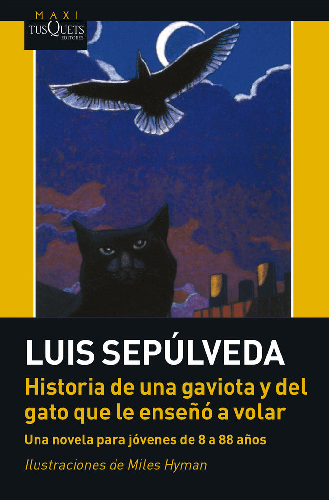 Historia de una gaviota y del gato que le enseño a volar - Luis Sepúlveda - Tusquets