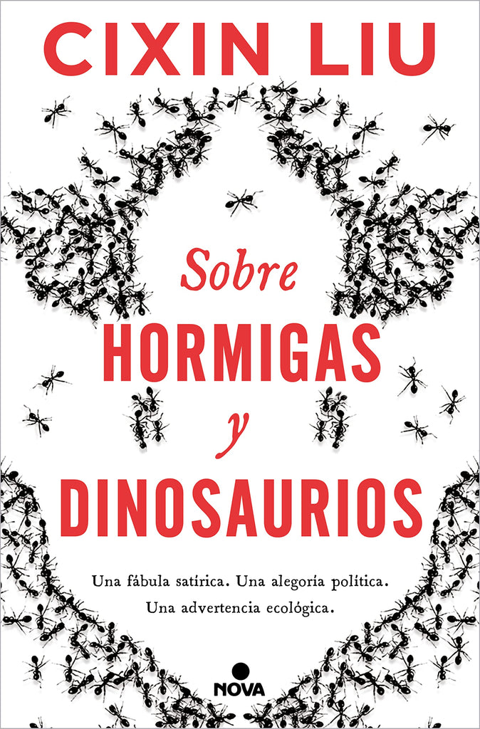 Sobre hormigas y dinosaurios - Liu Cixin - Nova