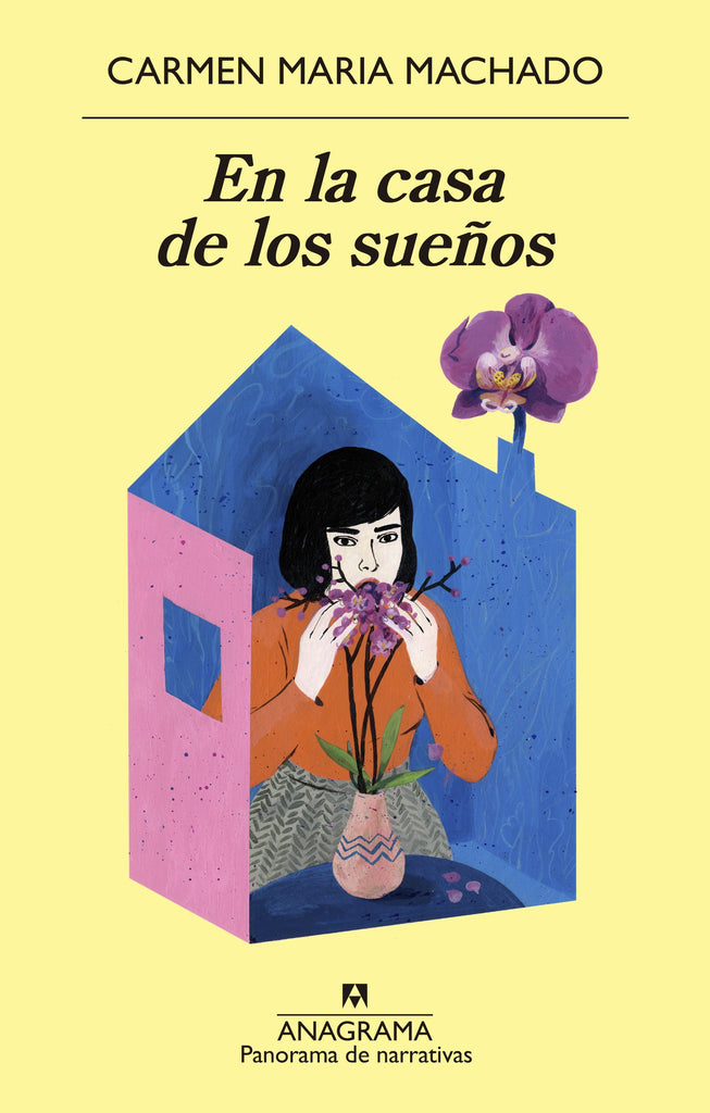 En la casa de los sueños - Carmen Maria Machado - Anagrama