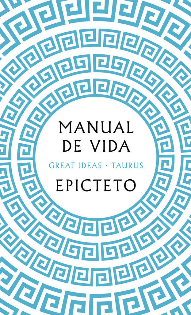 Manual de vida - Epícteto - Taurus