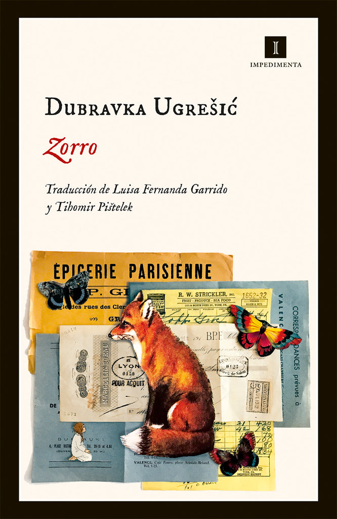 Zorro - Dubravka Ugrešić - Impedimenta