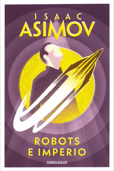 Robots e imperio - Isaac Asimov - DEBOLS!LLO