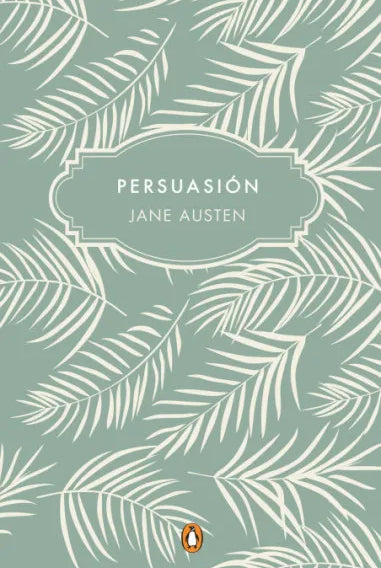 Persuasión - Jane Austen - Penguin Clásicos