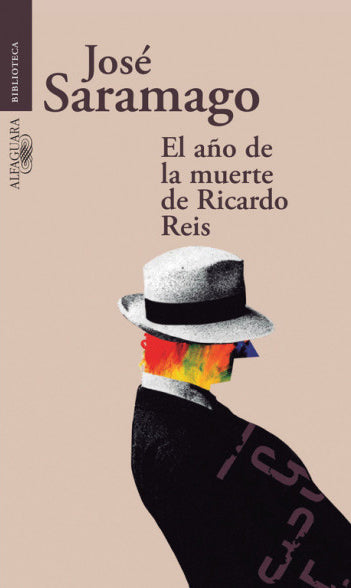 El año de la muerte de Ricardo Reis - José Saramago - Alfaguara