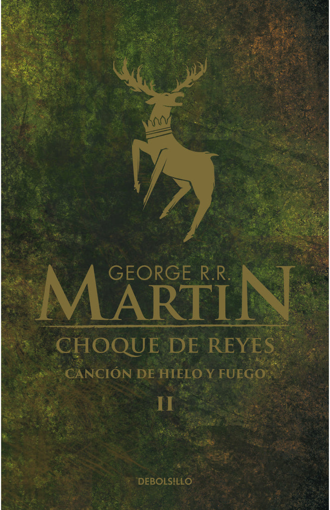 Choque de reyes - Canción de hielo y fuego 2 - George R.R. Martin - DEBOLS!LLO