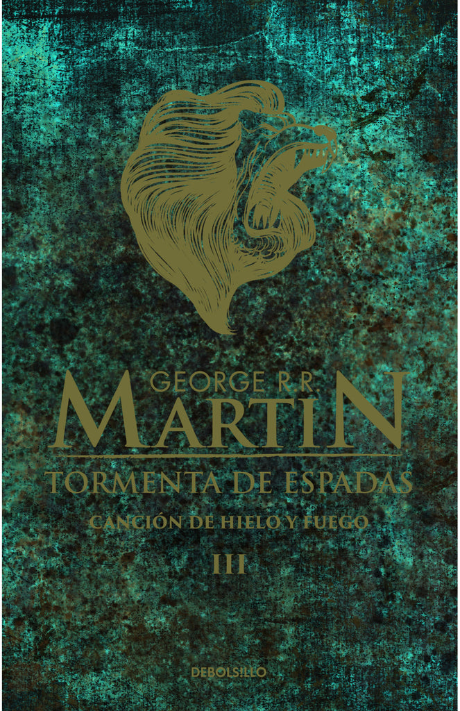 Tormenta de espadas - Canción de hielo y fuego 3 - George R.R. Martin - DEBOLS!LLO