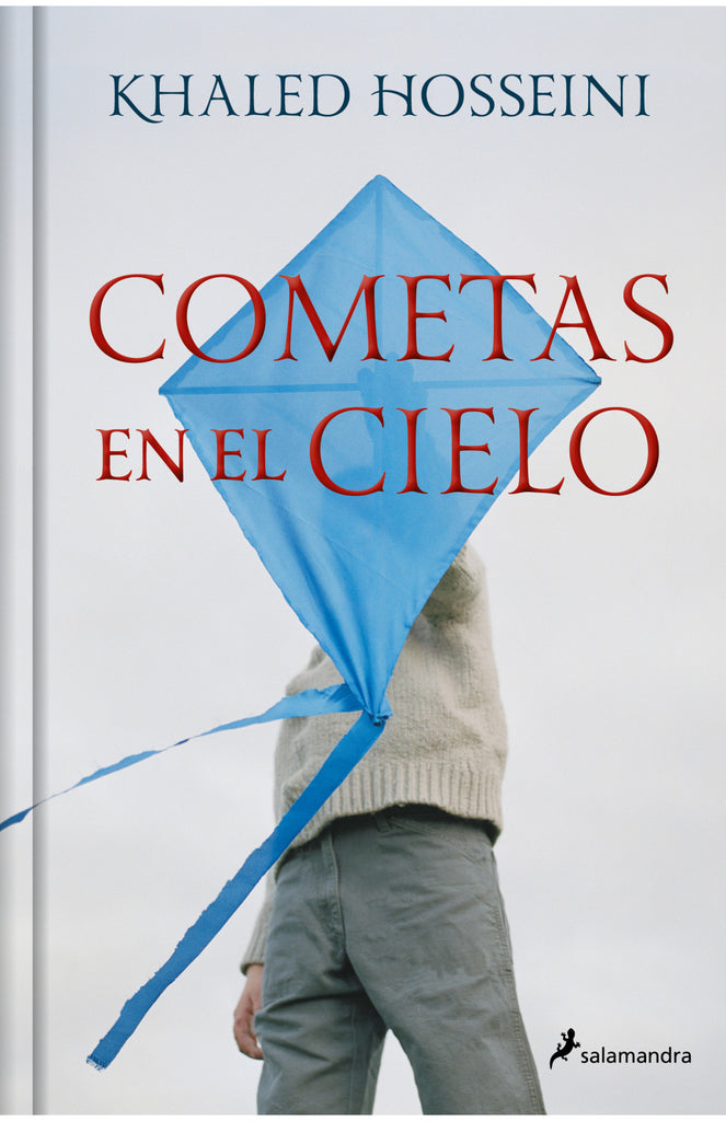 Cometas en el cielo - Khaled Hosseini - Salamandra