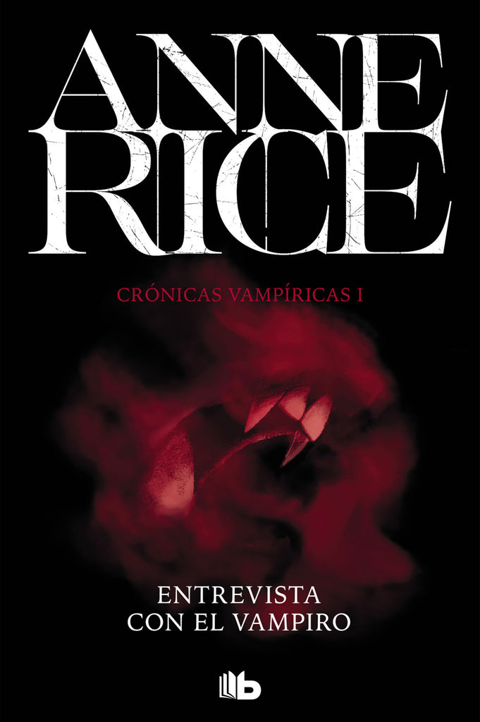 Entrevista con el vampiro - Anne Rice - Ediciones B