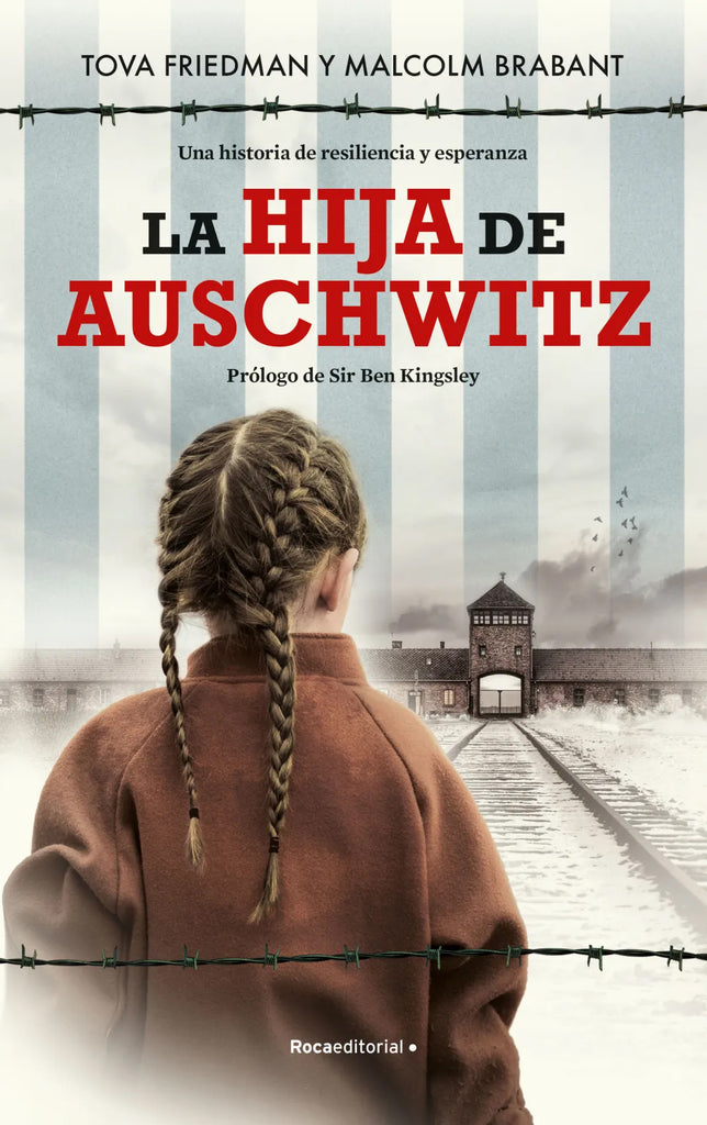 La hija de Auschwitz - Tova Friedman - Roca