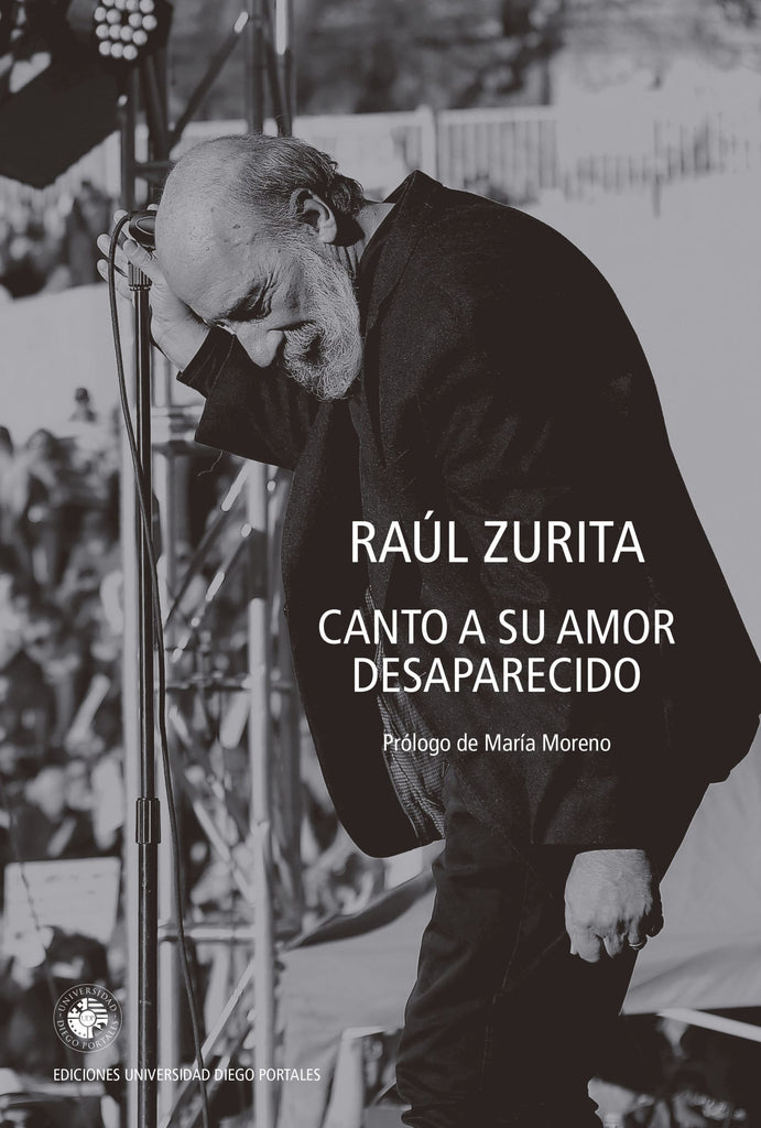 Canto a su amor desaparecido - Raúl Zurita - UDP