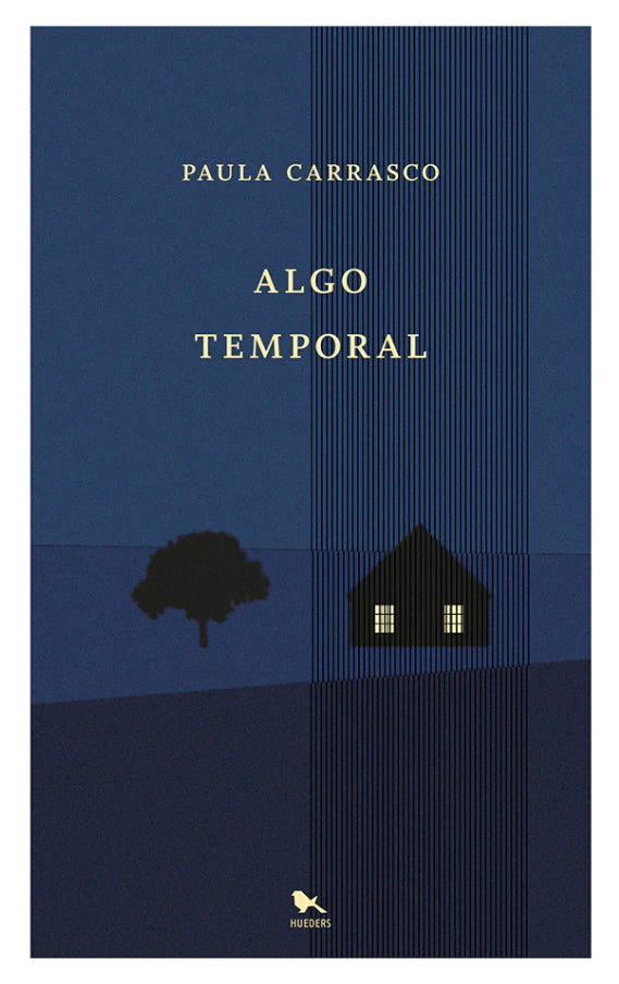 Algo temporal - Paula Carrasco - Hueders