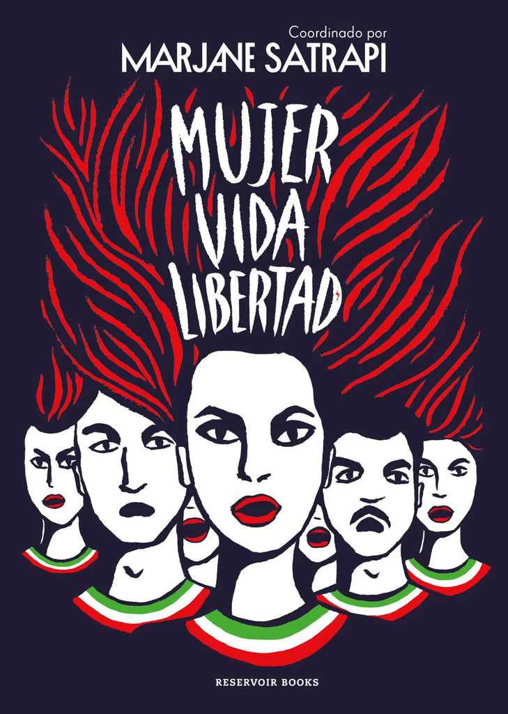 Mujer, vida, libertad - Marjane Satrapi - RESERVOIR BOOKS